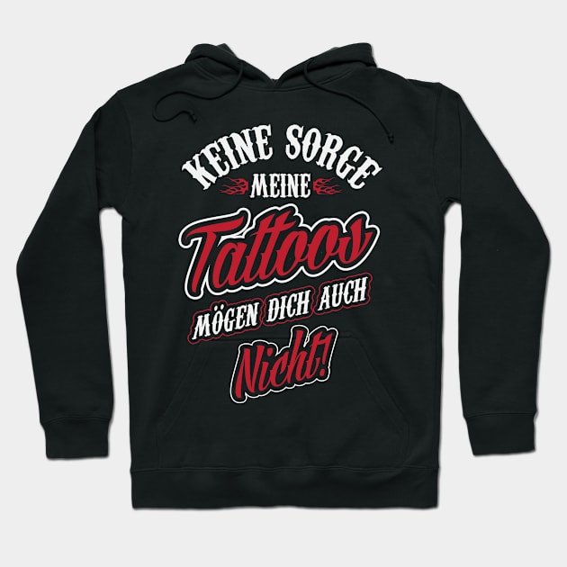 Meine tattoos mögen dich auch nicht Hoodie by nektarinchen